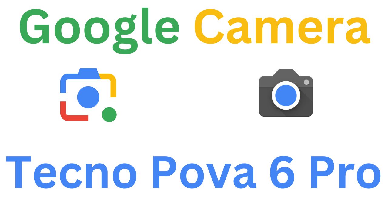 Gcam MOD For Tecno Pova 6 Pro