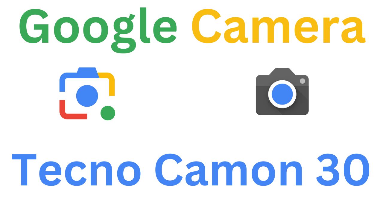Gcam MOD For Tecno Camon 30