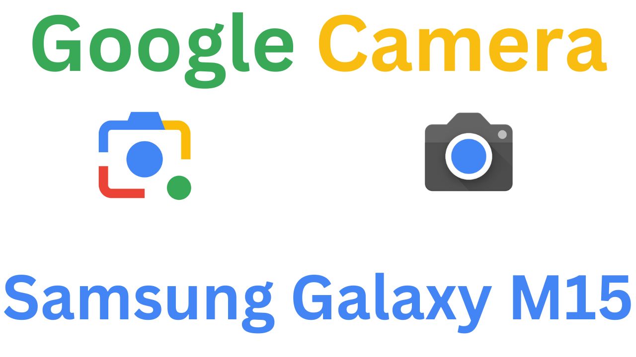 Gcam MOD For Samsung Galaxy M15