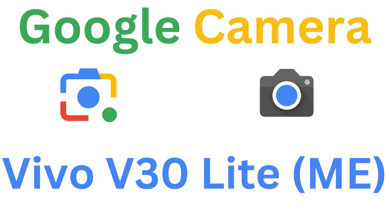 Gcam MOD For Vivo V30 Lite (ME)